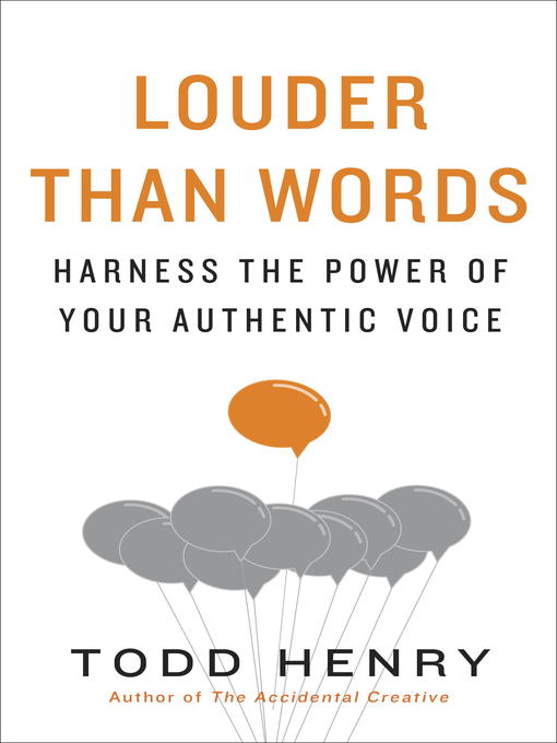 Title details for Louder than Words by Todd Henry - Available